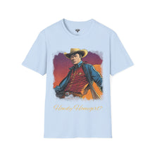 Load image into Gallery viewer, Tony &quot;Howdy Homegirl?&quot; T-Shirt
